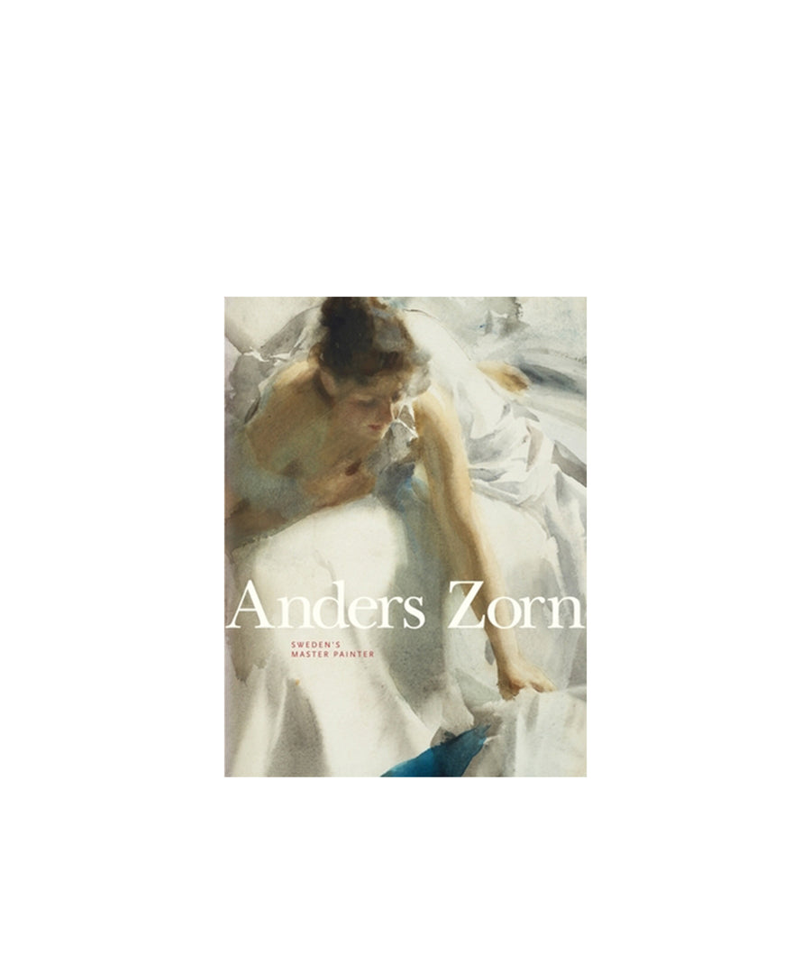 Anders Zorn: Sweden's Master Painter