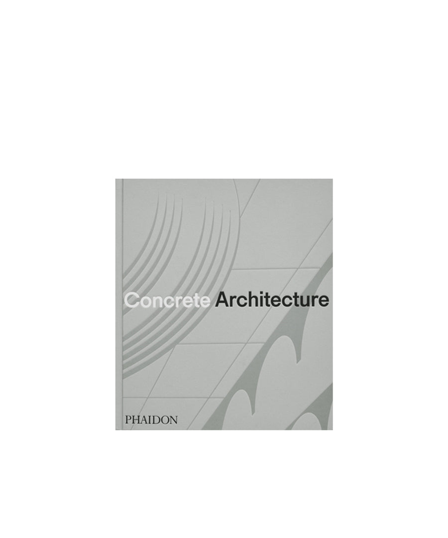 Concrete Architecture: The Ultimate Collection