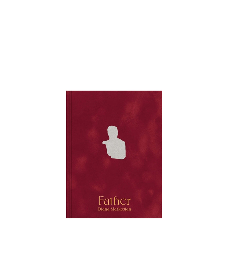 Diana Markosian: Father