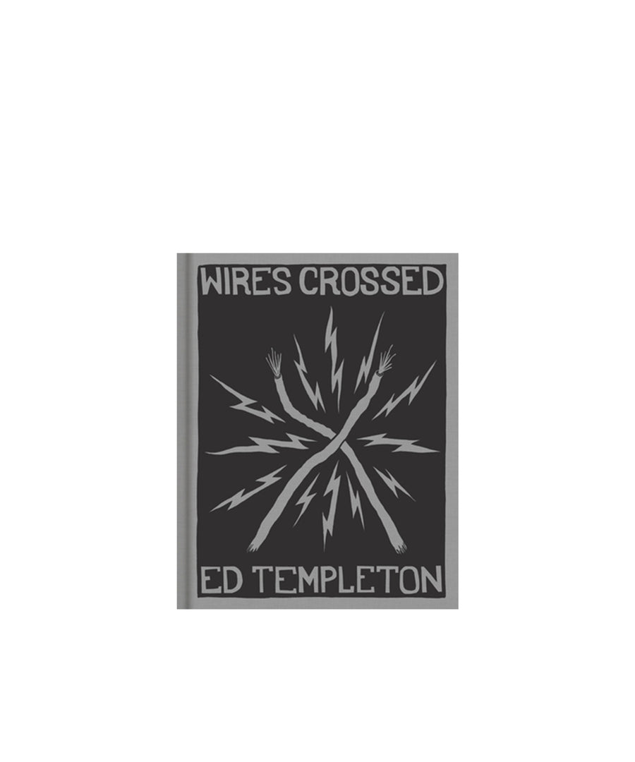 Ed Templeton: Wires Crossed