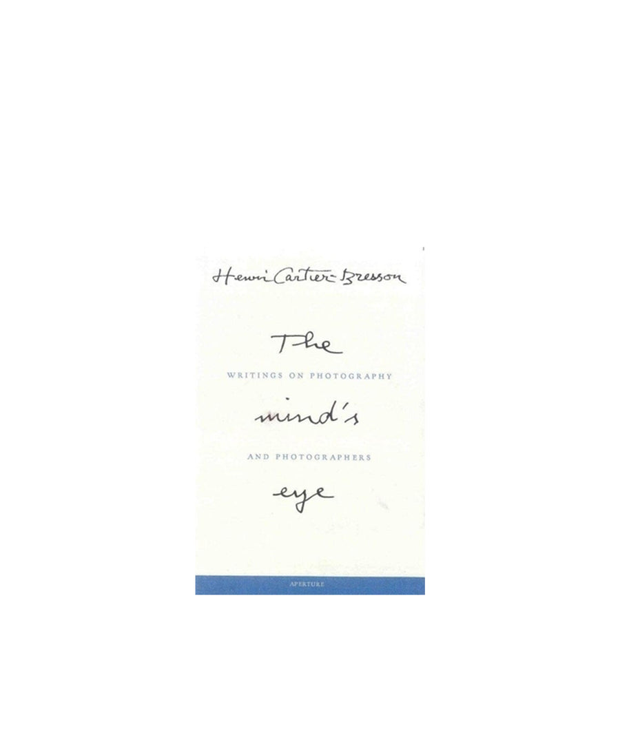 Henri Cartier-Bresson: The Mind's Eye: Writings on Photography and Photographers