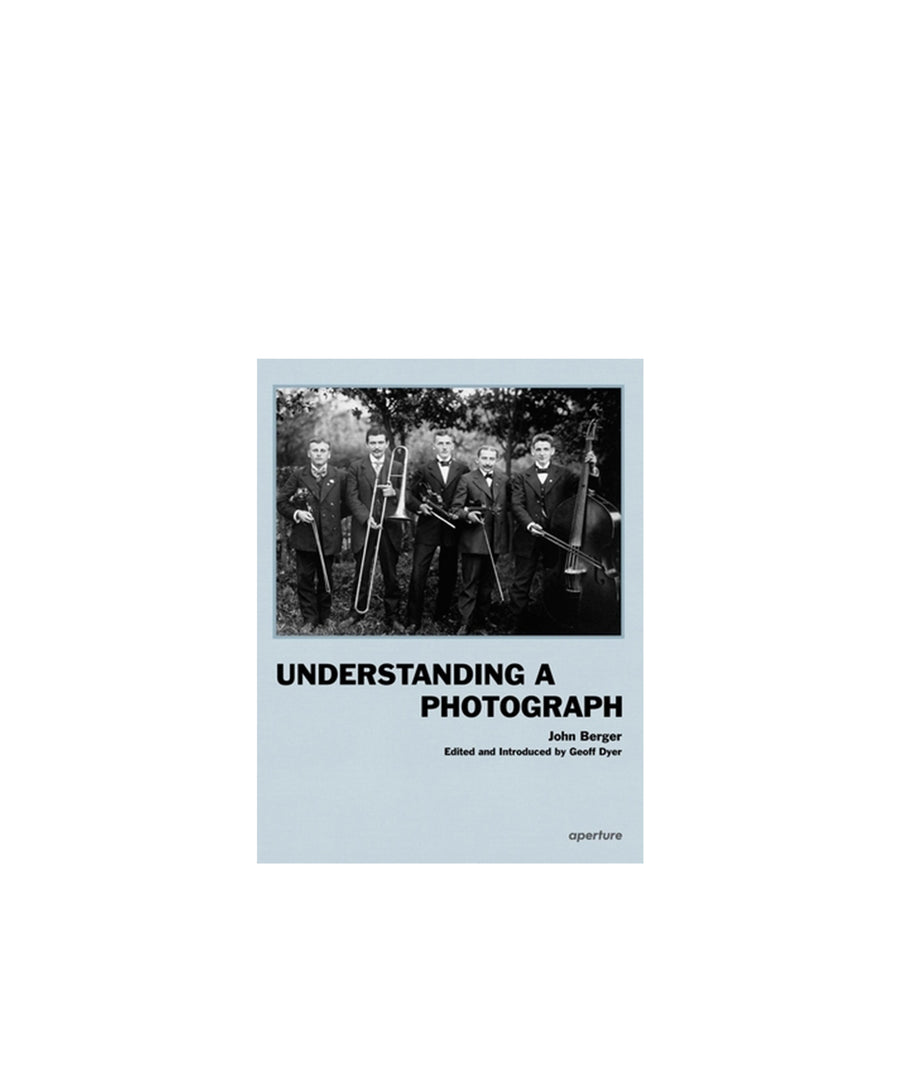 John Berger: Understanding a Photograph