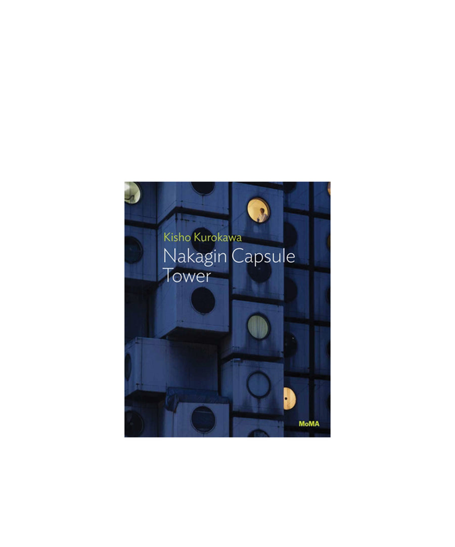 Kisho Kurokawa: Nakagin Capsule Tower: MoMA One on One Series