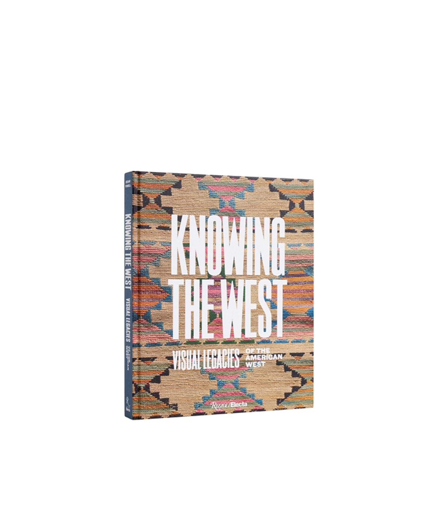 Knowing the West: Visual Legacies of the American West