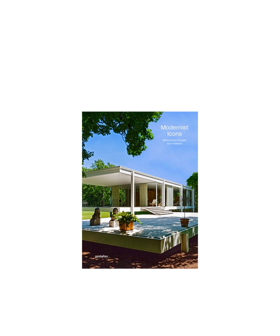 Modernist Icons: Midcentury Houses and Interiors