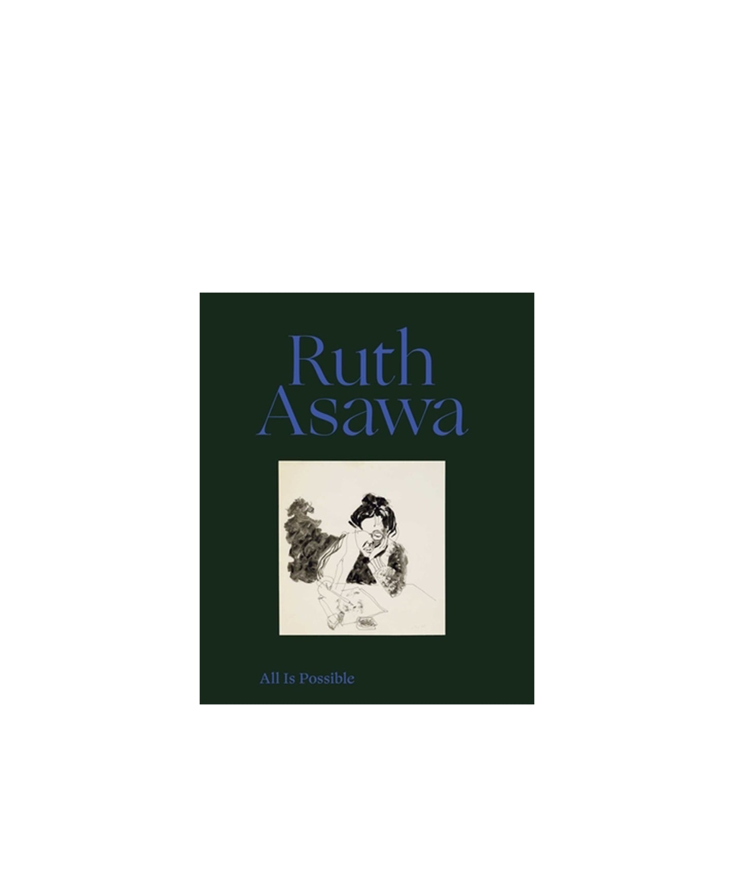 Ruth Asawa: All Is Possible