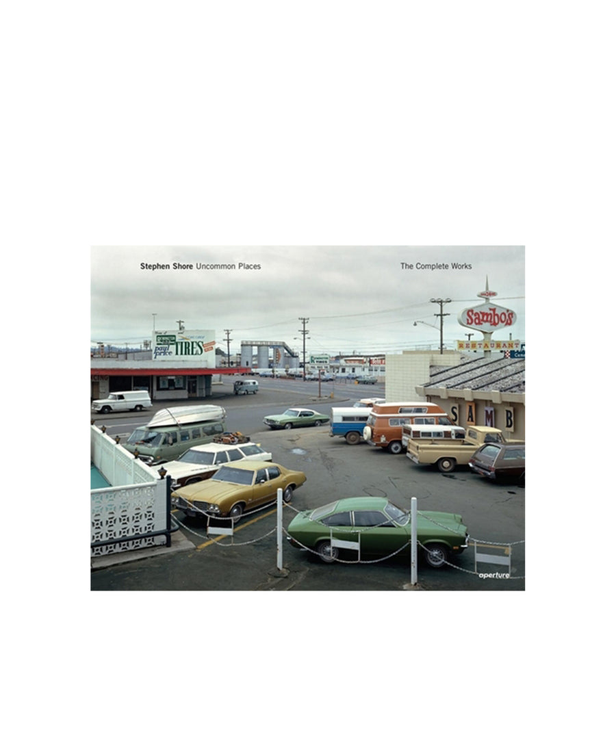 Stephen Shore: Uncommon Places: The Complete Works