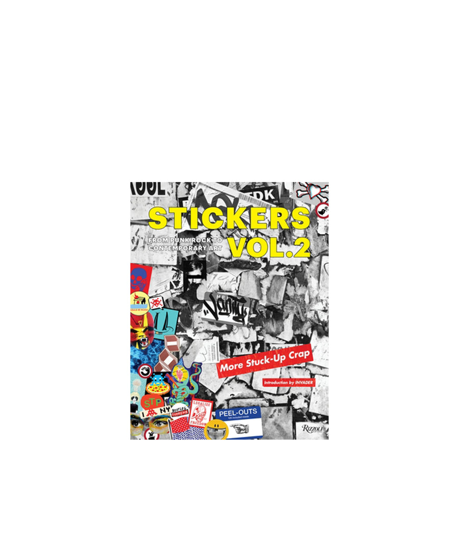 Stickers Vol. 2: From Punk Rock to Contemporary Art. (Aka More Stuck-Up Crap)