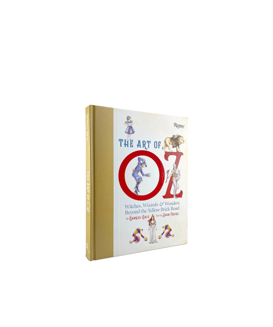 The Art of Oz: Witches, Wizards, and Wonders Beyond the Yellow Brick Road