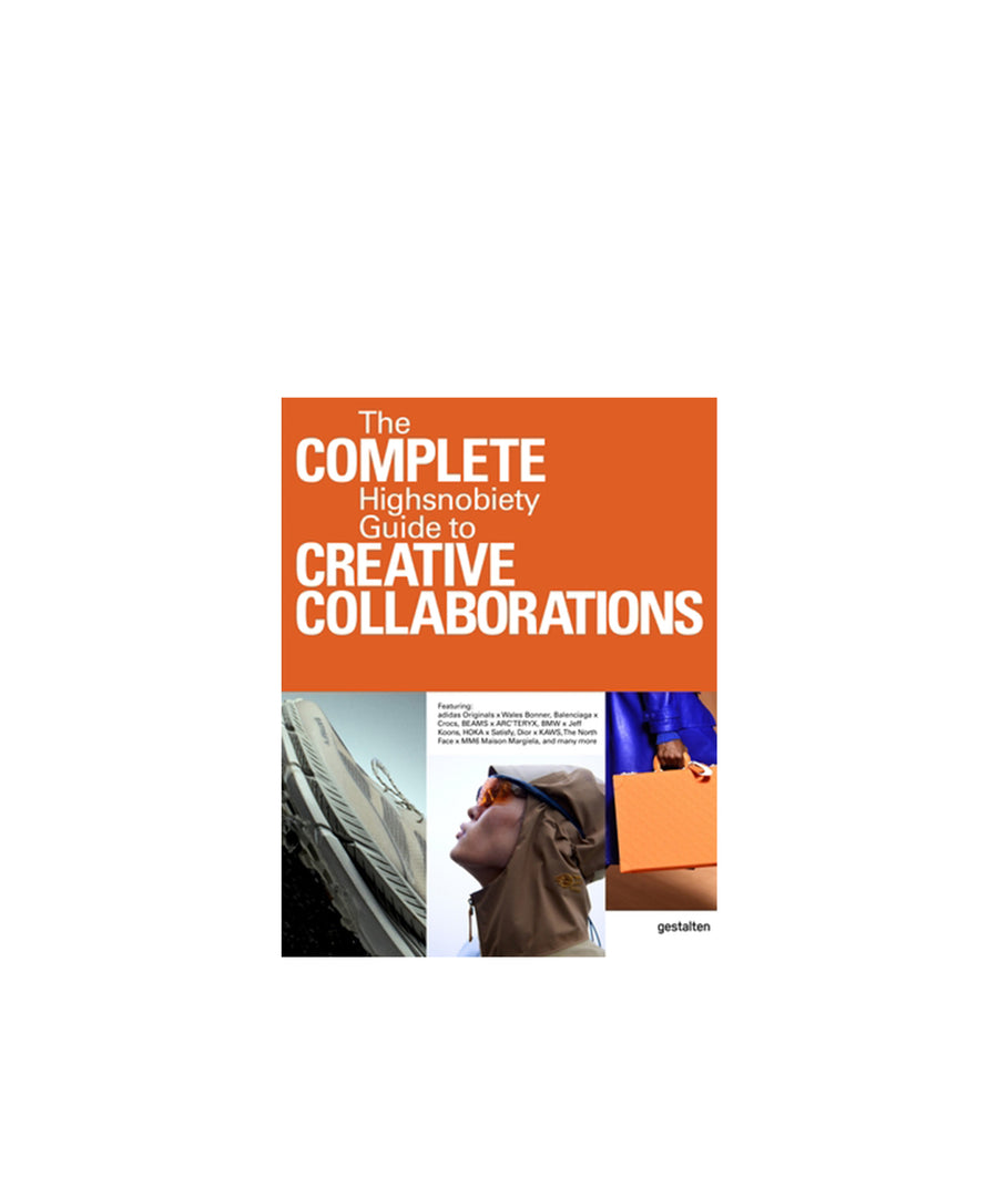 The Incomplete Vol. 2: Highsnobiety Guide to Creative Collaborations