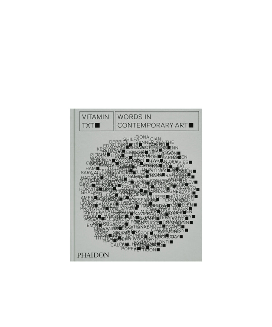 Vitamin Txt: Words in Contemporary Art