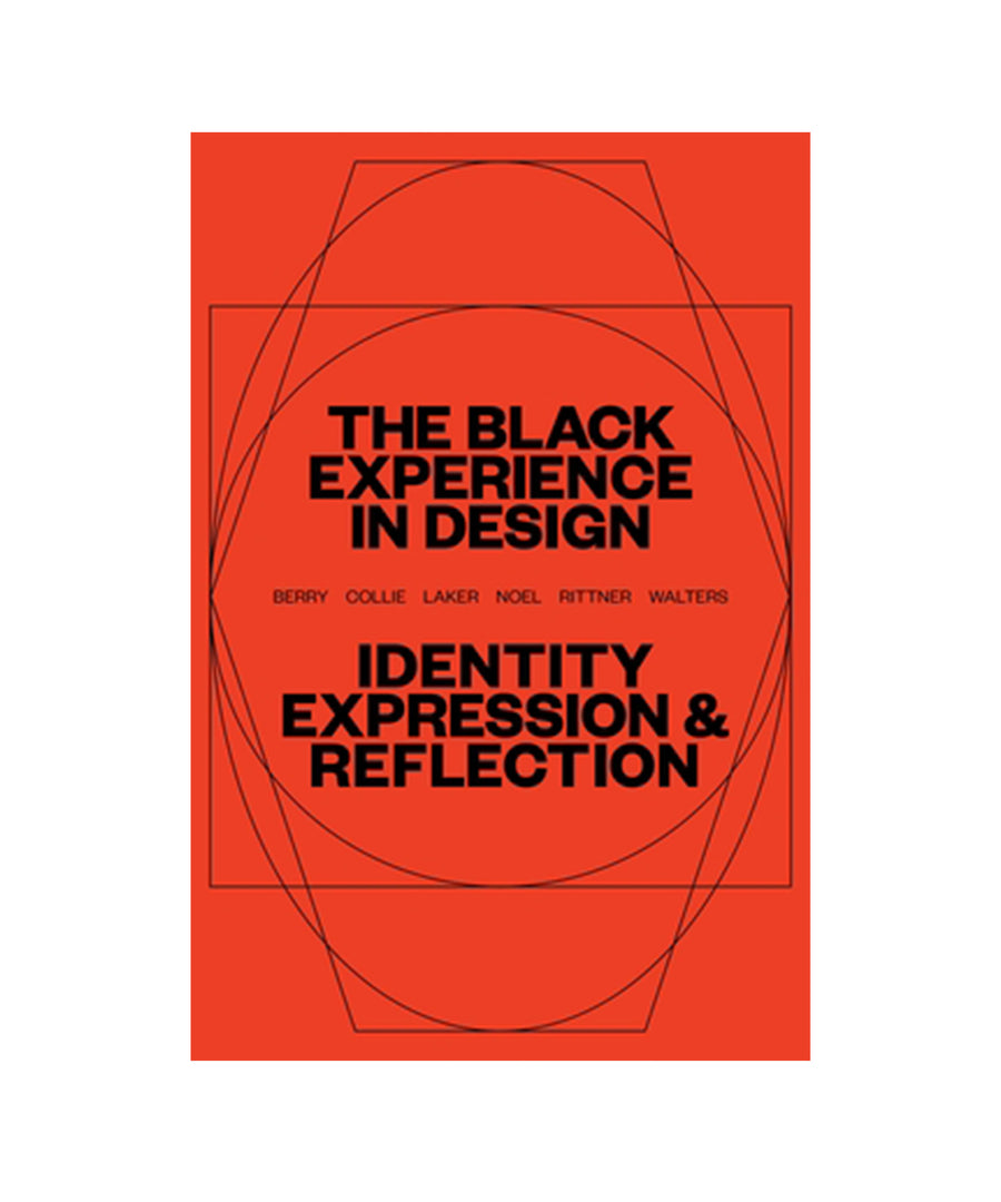 The Black Experience in Design: Identity, Expression & Reflection