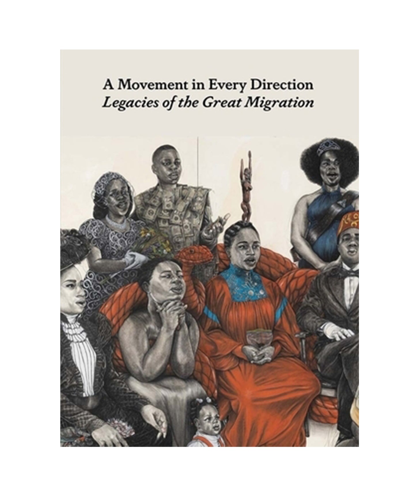 A Movement in Every Direction: Legacies of the Great Migration