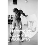 David Hammons: Body Prints, 1968-1979