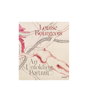 Louise Bourgeois: An Unfolding Portrait